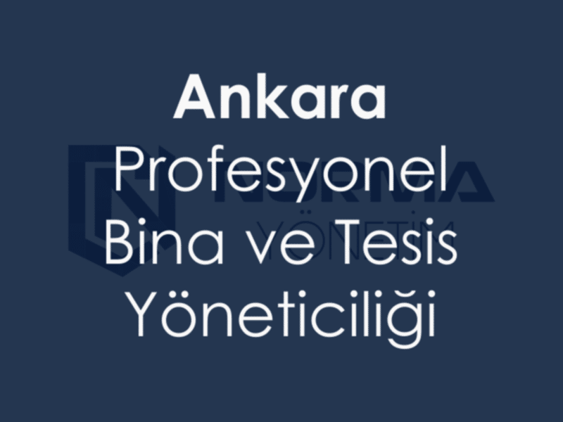 ankara bina ve tesis yonetimi